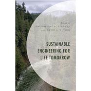 Sustainable Engineering for Life Tomorrow