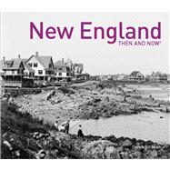 New England Then and Now®