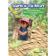 Children in Wild Nature: A practical guide to nature-based practice