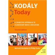 Kodály Today A Cognitive Approach to Elementary Music Education
