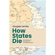 How States Die Membership and Survival in the International System