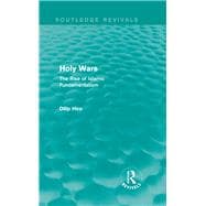 Holy Wars (Routledge Revivals): The Rise of Islamic Fundamentalism