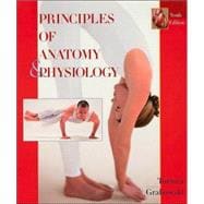 Principles of Anatomy and Physiology, 10th Edition