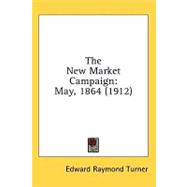 New Market Campaign : May, 1864 (1912)