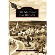 The Machias Bay Region
