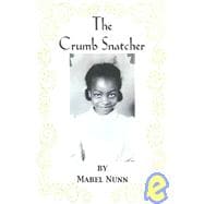 The Crumb Snatcher