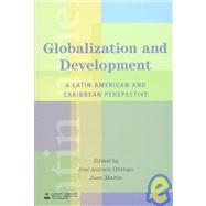Globalization and Development A Latin American and Caribbean Perspective