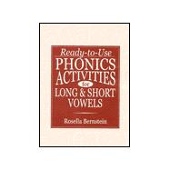 Ready-to-Use Phonics Activities For Long and Short Vowels