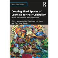 Creating Third Spaces of Learning for Post-Capitalism