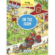 My Big Wimmelbook® - On the Farm A Look-and-Find Book (Kids Tell the Story)