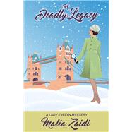 A Deadly Legacy A Lady Evelyn Mystery