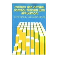 Control and Optimal Control Theories with Applications