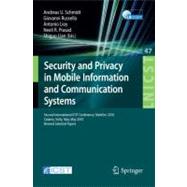 Security and Privacy in Mobile Information and Communication Systems