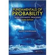 Fundamentals of Probability: with Stochastic Processes, Third Edition