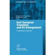 East European Transition and Eu Enlargement