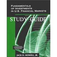 Fundamentals of Investments in U. S. Financial Markets - Study Guide