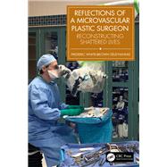 Reflections of a Microvascular Plastic Surgeon