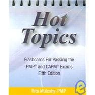 Hot Topics Flashcards For Passing the PMP and CAPM Exams