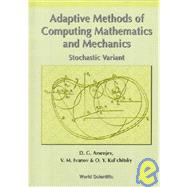 Adaptive Methods of Calculus Mathematics and Mechanics: Stochastic Variant