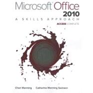 Microsoft Office Access 2010: A Skills Approach
