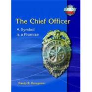 The Chief Officer A Symbol is a Promise