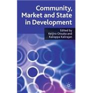 Community, Market and State in Development