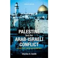 Palestine and the Arab-Israeli Conflict : A History with Documents