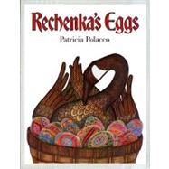 Rechenka's Eggs