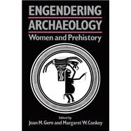 Engendering Archaeology Women and Prehistory