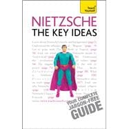 Nietzsche - The Key Ideas