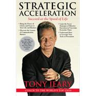 Strategic Acceleration Succeed at the Speed of Life