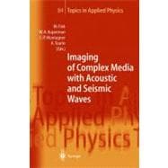 Imaging of Complex Media With Acoustic and Seismic Waves
