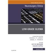 Low-grade Glioma, an Issue of Neurosurgery Clinics of North America book cover, ISBN 9780323655019