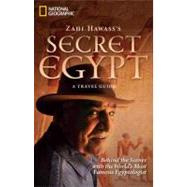 Zahi Hawass's Secret Egypt