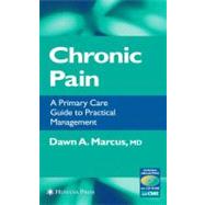 Chronic Pain: A Practical Care Guide to Practical Management