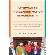Pathways to Indigenous Nation Sovereignty