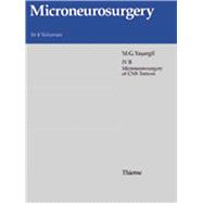 Microneurosurgery: Avm of the Brain, Clinical Considerations, General and Special Operative Techniques, Surgical Results, Nonoperated Cases, Cavernous and Venous Angiomas, Neuroanesthesia