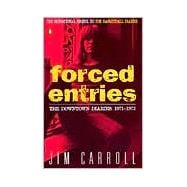 Forced Entries : The Downtown Diaries, 1971-1973