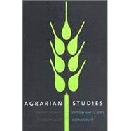 Agrarian Studies : Synthetic Work at the Cutting Edge