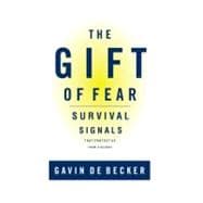 The Gift of Fear: Survival Signals That Protect Us From Violence
