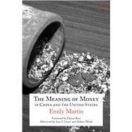 The Meaning of Money in China and the United States