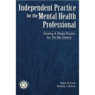 Independant Practice for the Mental Health Professional