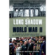 The Long Shadow of World War II
