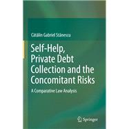 Self-help, Private Debt Collection and the Concomitant Risks