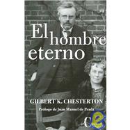 El hombre eterno/ The Everlasting Man