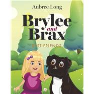 Brylee and Brax: Best Friends