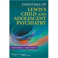 Essentials of Lewis's Child and Adolescent Psychiatry