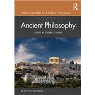 Philosophic Classics, Seventh Edition: Ancient Philosophy
