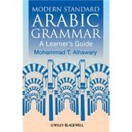 Modern Standard Arabic Grammar A Learner's Guide