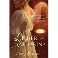 Luther and Katharina